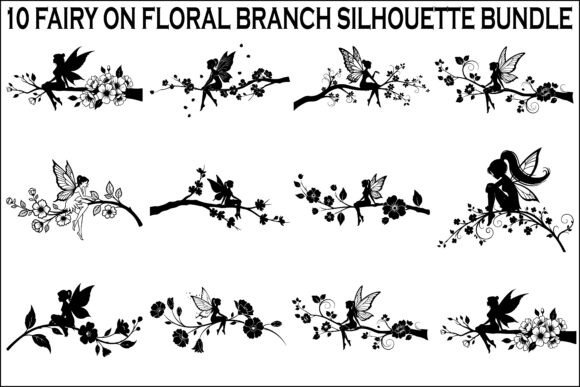 10 Fairy on Floral Branch Silhouette Bundle
