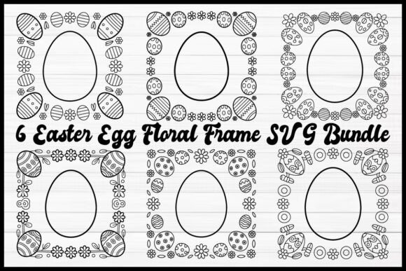 Evaluating the 6 Easter Egg Floral Frame SVG Bundle for Spring Design Projects